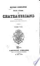 Œuvres complètes de M. le vicomte de Chateaubriand ...