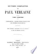 Œuvres complètes de Paul Verlaine: Confessions ; Quinze jours en Hollande ; Les hommes d'aujourd'hui