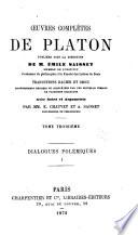 Œuvres complétes de Platon, pub. sous la direction de m. Émile Saisset ...: -4. Dialogues polémiques