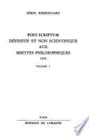 Œuvres complètes [de] Sören Kierkegaard: Post-scriptum définitif et non scientifique aux miettes philosophiques, 1846