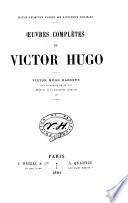 Œuvres complètes de Victor Hugo