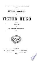 Œuvres complètes de Victor Hugo: La légende des siècles