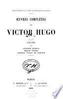 Œuvres complètes de Victor Hugo: Les chants du crépuscule. Les voix intérieures. Les rayons et les ombres