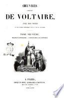 Œuvres complètes de Voltaire avec des notes et une notice historique sur la vie de Voltaire