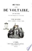 Œuvres complètes de Voltaire avec des notes et une notice historique sur la vie de Voltaire