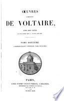 Œuvres complètes de Voltaire, avec des notes et une notice sur la vie de Voltaire
