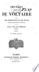 Œuvres complètes de Voltaire avec des remarques et des notes historiques, scientifiques et littéraires ...: Essai sur les unœurs. 1827