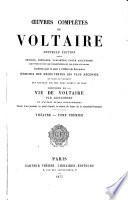 Œuvres complètes de Voltaire: Études et documents biographiques. 1883