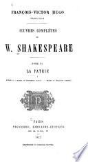Œuvres complètes de W. Shakespeare ...: La patrie: Richard II. Henry IV (1e partie) Henry IV (2e partie
