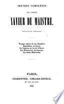 Œuvres complètes du comte Xavier de Maistre