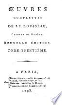 Œuvres complettes de J. J. Rousseau, citoyen de Genève: Pièces diverses
