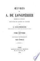 Œuvres de A. de Longpérier ...: Nouveau supplément et Table générale