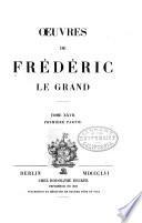 Œuvres de Frédéric le Grand ...: Correspondance