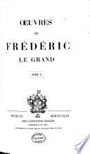 Œuvres de Frédéric le Grand ...