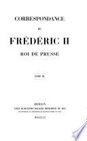 Œuvres de Frédéric le Grand. (Table chronologique générale des ouvrages de Frédéric le Grand, et catalogue raisonné des écrits qui lui sont attribués.) [Edited by J. D. E. Preuss.]