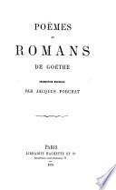 Œuvres de Goethe: Poëmes et romans