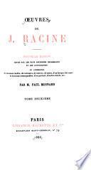Œuvres de J. Racine: Andromaque. Les plaideurs. Britannicus. Bérénice. Bajazet. 1886