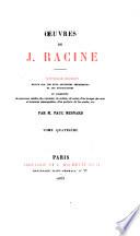 Œuvres de J. Racine: Plan du premier acte d'Iphigénie en Tauride. Poésies diverses. Œuvres diverses en prose. 1865