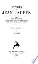 Œuvres de Jean Jaurès: 1897-1901. t. 4 L'armee nouvelle. t. 5, see t. 1. t. 6, see t. 3. t. 7, see t. 1. t. 8 De la réalité du monde sensible. t. 9, see t. 1
