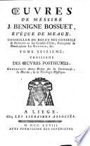 Œuvres de Messire Jacques-Bénigne Bossuet, évêque de Meaux, ...