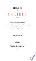 Œuvres de Molière: Les facheux, comédie. L'école des femmes, comédie. L'impromptu de Versailles, comédie