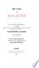 Œuvres de Molière: Notice biographique, additions et corrections, par A. Desfeuilles
