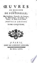 Œuvres de Monsieur de Fontenelle,