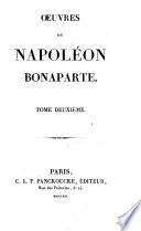 Œuvres de Napoléon Bonaparte. (Généalogie de Napoléon Bonaparte. Précis chronologique et historique de la vie de Napoléon Bonaparte.).