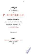 Œuvres de P. Corneille: Lexique de la langue de P. Corneille. Appendice. [Observations sur Le Cid
