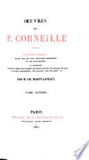 Œuvres de P. Corneille: Poésies diverses. Œuvres diverses en prose. Lettres