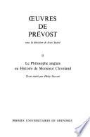 Œuvres de Prévost: Le philosophe anglais, ou Histoire de Monsieur Cleveland