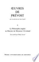 Œuvres de Prévost: Le philosophe anglais, ou Histoire de Monsieur Cleveland; texte établi par P. Stewart