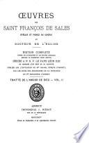 Œuvres de Saint François de Sales ...: Traitté de l'amour de Dieu