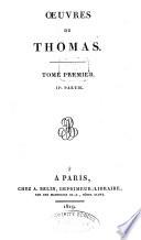 Œuvres de Thomas: Essai sur les éloges. Morceaux retranchés à la censure. Éloges de Marc- Aurèle; de Louis, dauphin de France