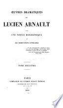 Œuvres dramatiques de Lucien Arnault