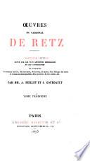 Œuvres du cardinal de Retz: Mémoires, seconde partie (suite et fin) 1872-76