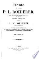 Œuvres du comte P. L. Rœderer ...: Opuscules