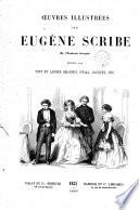 Œuvres illustrées de M. Eugène Scribe