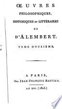 Œuvres philosophiques, historiques et littéraires [ed. by J.F. Bastien].
