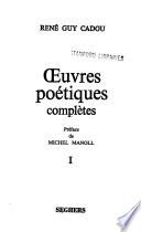 Œuvres poétiques complètes: Poésie la vie entière. La vie rêvée. Pleine poitrine. Le cœur définitif