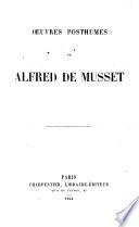 Œuvres posthumes de Alfred De Musset