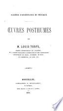 Œuvres posthumes de Louis Torfs