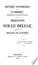 Œuvres posthumes. ... Méditation sur le Déluge, suive d'un recueil de lettres