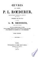 Œuvres, publ. par le baron A.M. Rœderer