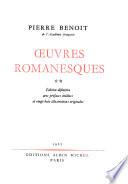 Œuvres romanesques: Le puits de Jacob. Alberte. Le roi lépreux. Axelle. Erromango. Le soleil de minuit. Le déjeuner de Sousceyrac