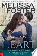 Sweet, Sexy Heart (The Bradens & Montgomerys #8) Love in Bloom Contemporary Romance