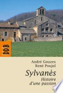 Sylvanès, histoire d'une passion