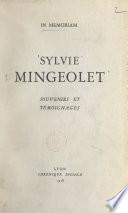 Sylvie Mingeolet, souvenirs et témoignages