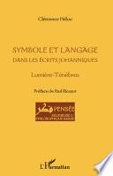 Symbole et langage dans les écrits johanniques