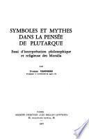 Symboles et mythes dans la pensée de Plutarque